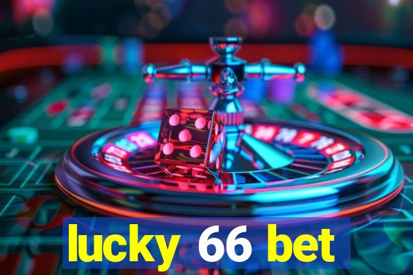 lucky 66 bet